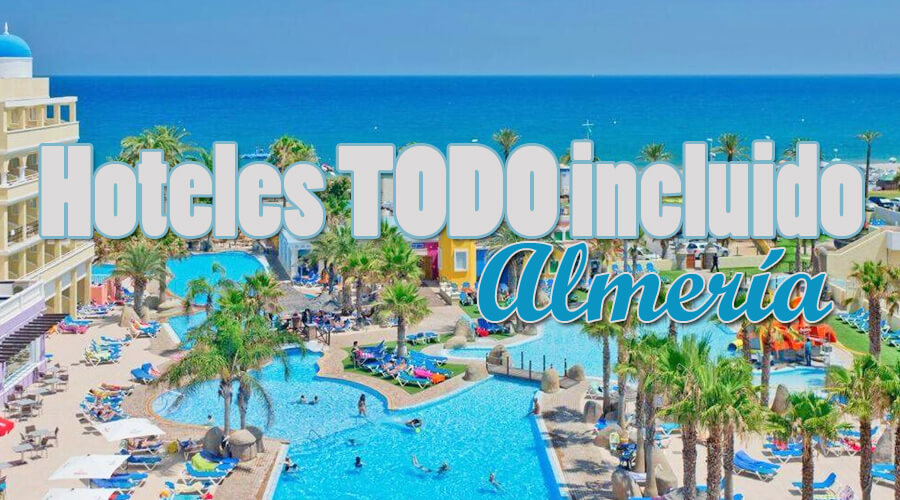 Hoteles todo incluido Almería