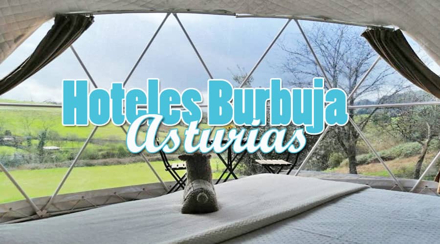Hotel burbuja Asturias