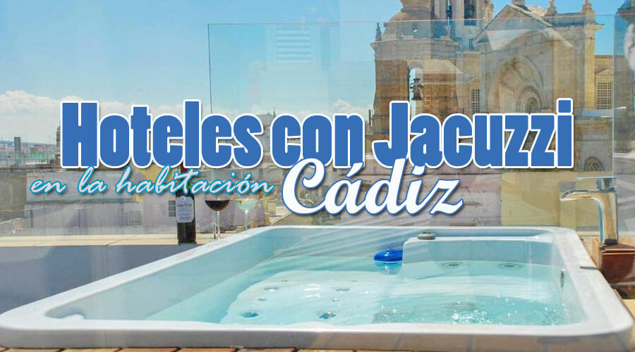 Hoteles con jacuzzi en la habitación Cádiz
