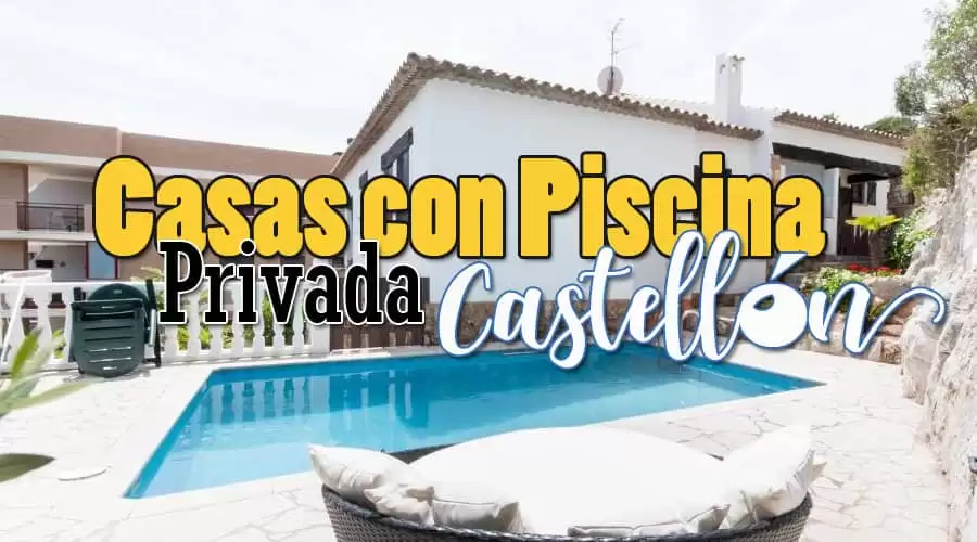 Casas con Piscina Privada en la habitación Castellón