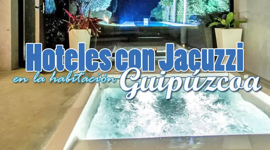 Hoteles con jacuzzi en la habitación Guipúzcoa