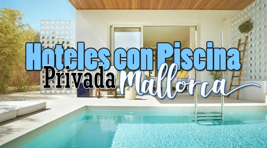 Hoteles con piscina privada en la habitación Mallorca