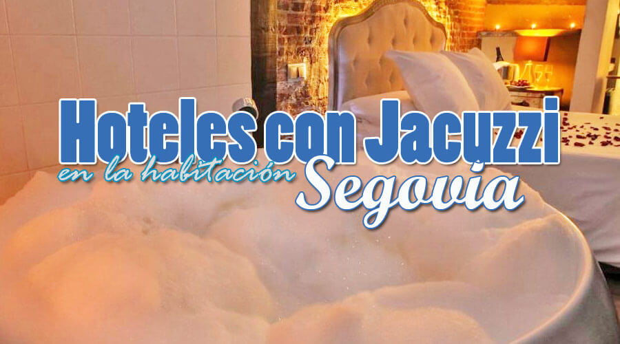 Hoteles con jacuzzi en la habitación Segovia
