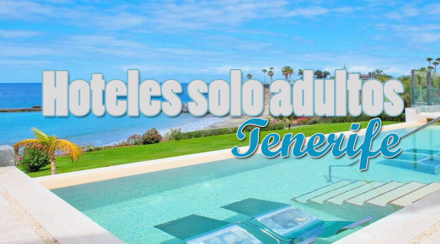 Hoteles Solo Adultos Tenerife